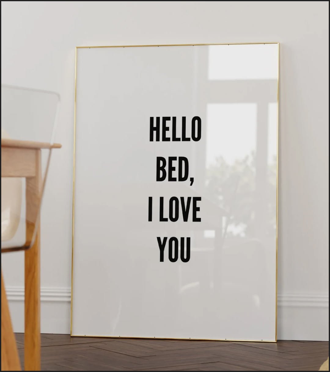 Hello Bed I Love You